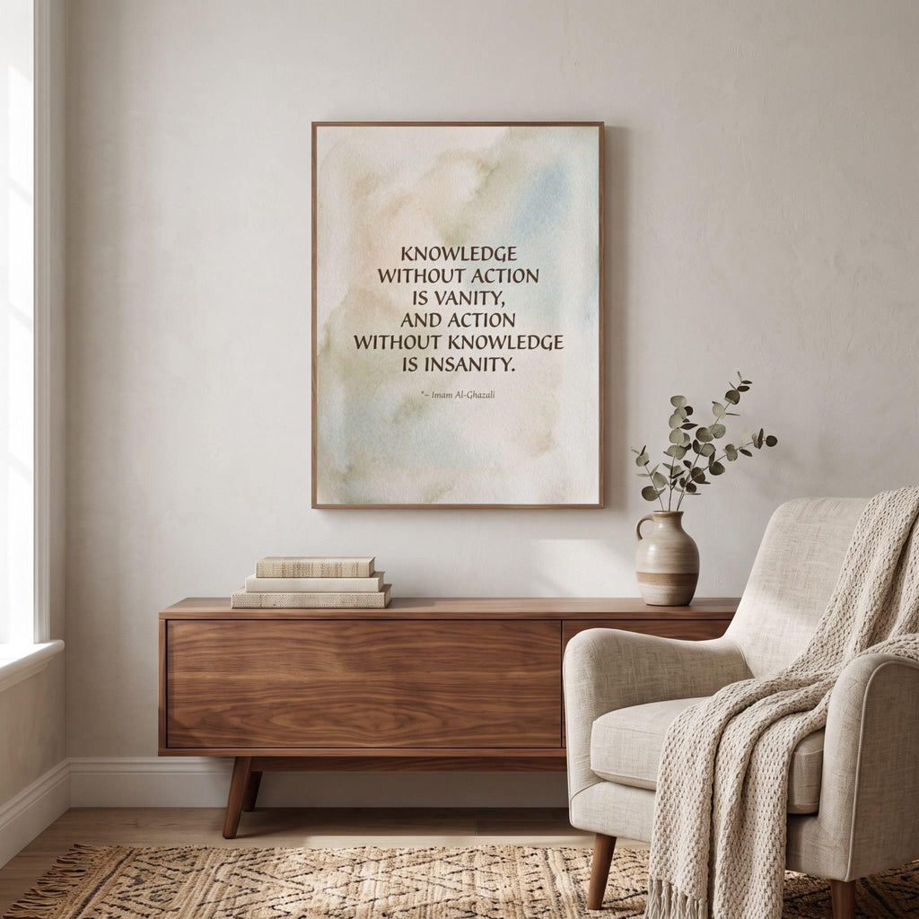 Imam Al-Ghazali quote wall art: "Knowledge without action is vanity"