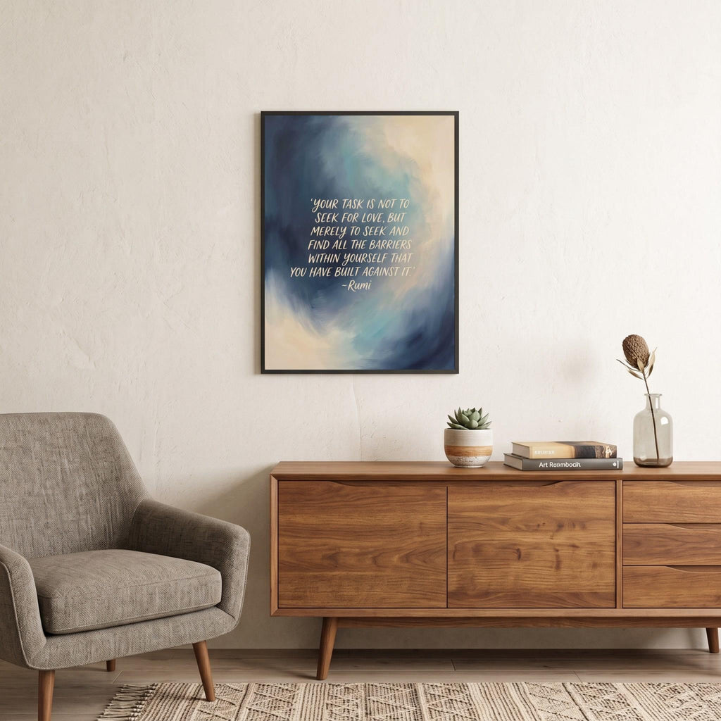 Rumi quote wall art: "Your task is not to seek for love, but to seek the barriers within"