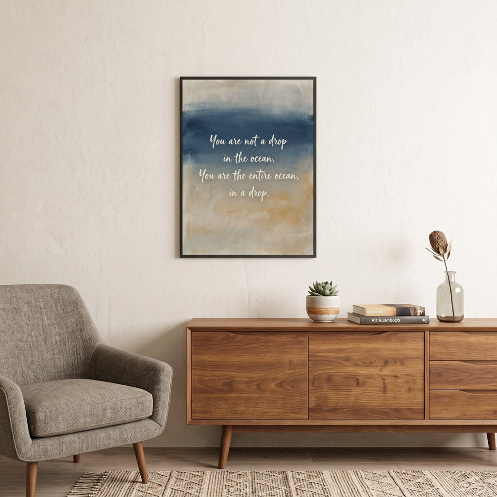 Inspirational Quote wall art: "You are not a drop in the ocean, you are the entire ocean"