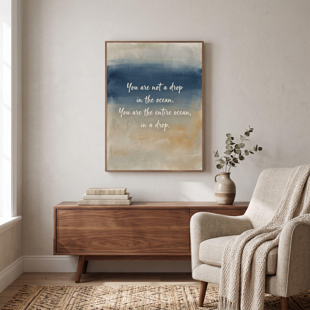 Inspirational Quote wall art: "You are not a drop in the ocean, you are the entire ocean"