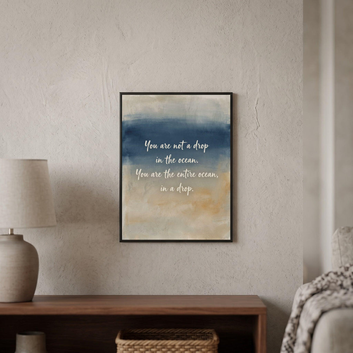 Inspirational Quote wall art: "You are not a drop in the ocean, you are the entire ocean"