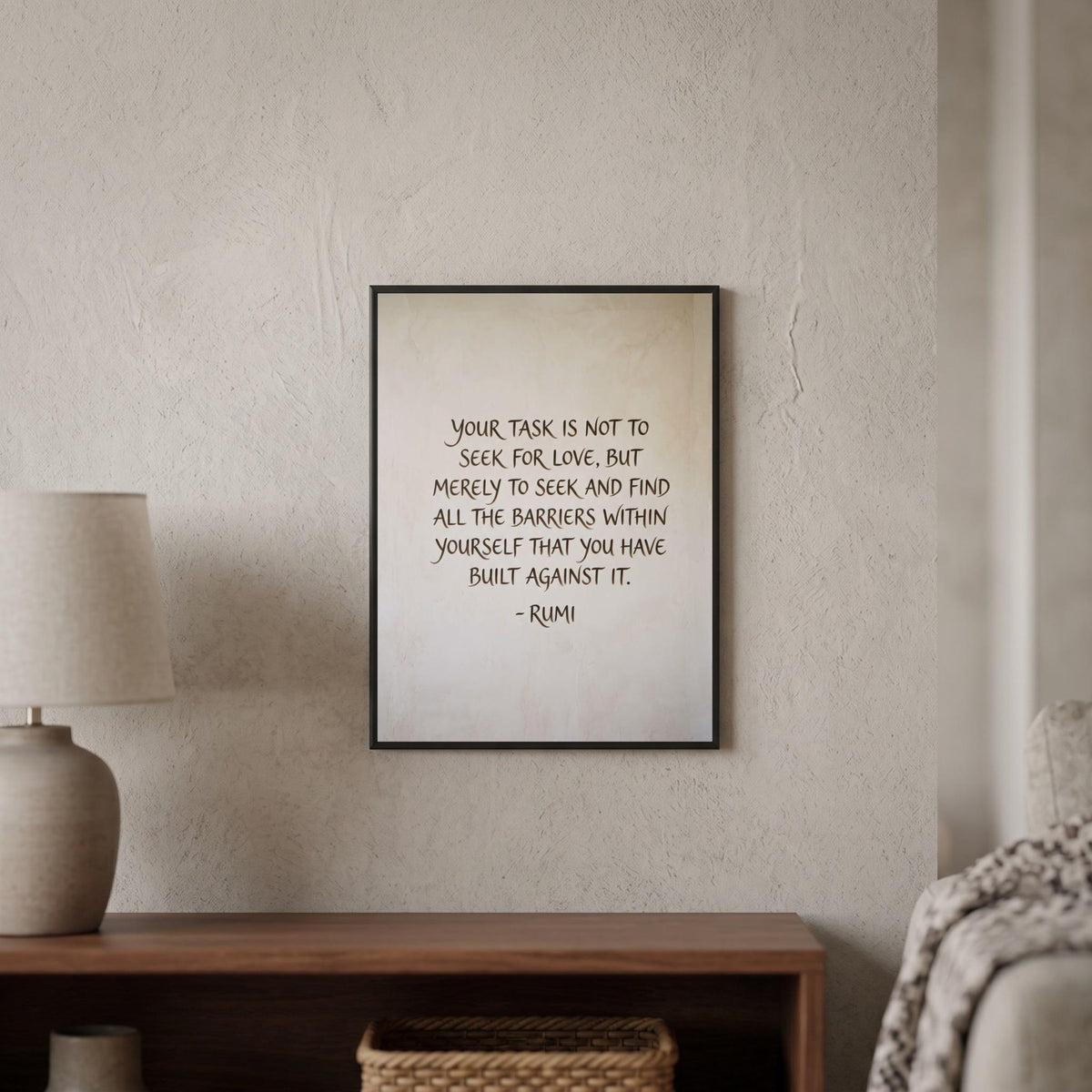 Rumi quote wall art: "Your task is not to seek for love, but to seek the barriers within"