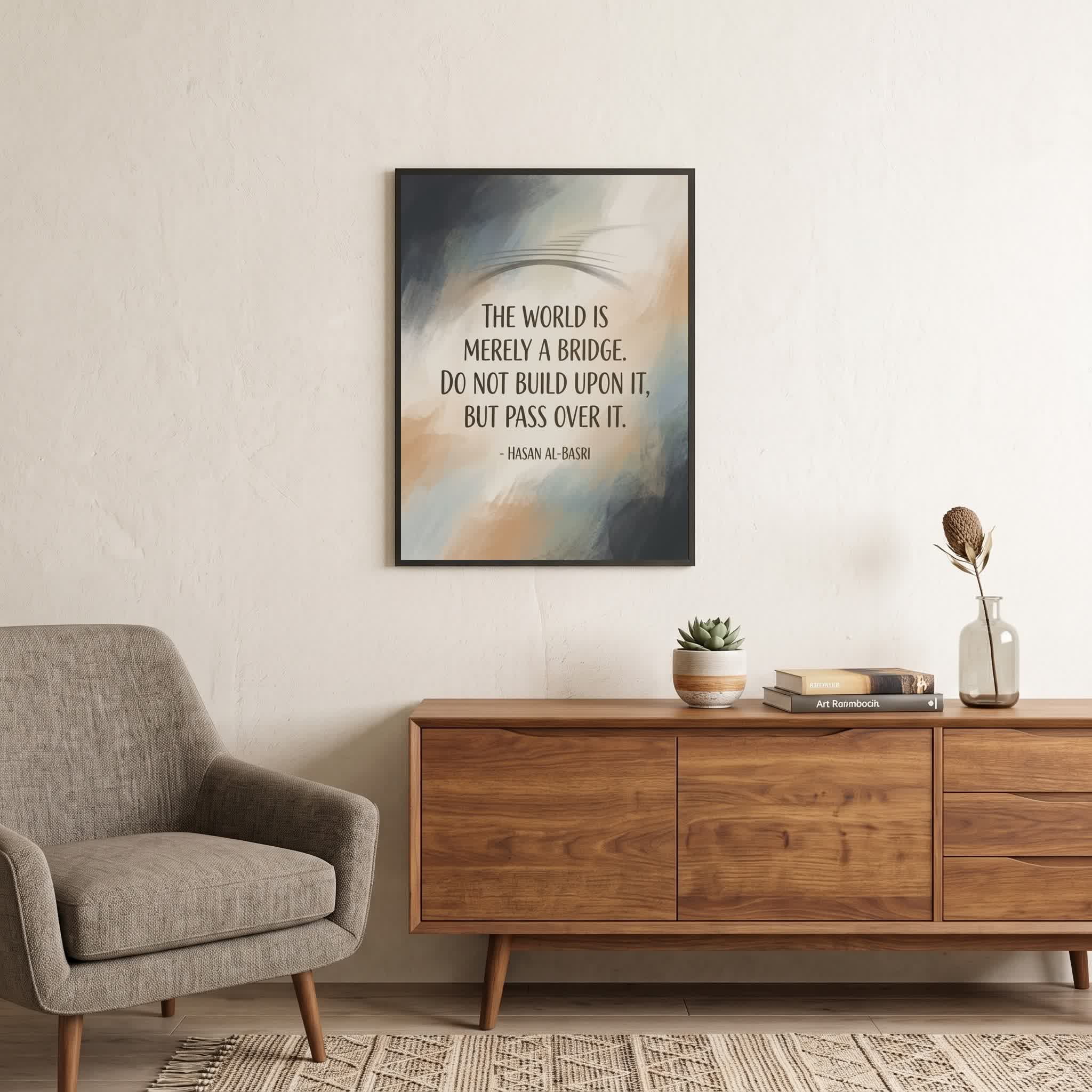 Hasan Al-Basri quote wall art: "The world is merely a bridge, do not build upon it", 18×24 in size