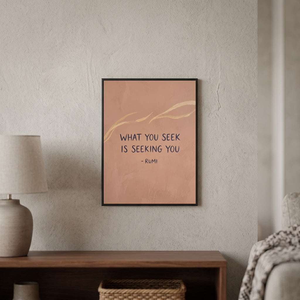 Rumi quote wall art: "What you seek is seeking you", 15×20 in size