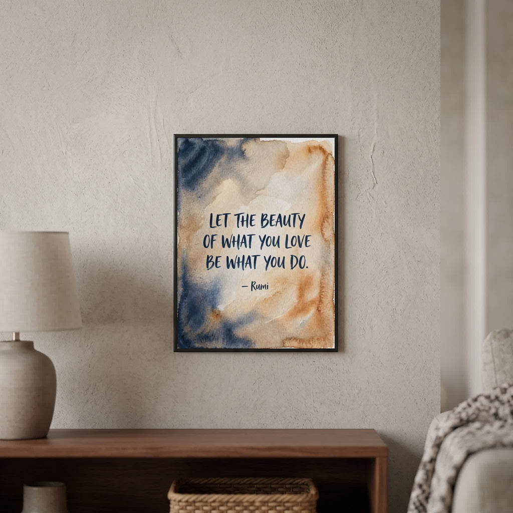 Rumi quote wall art: "Let the beauty of what you love be what you do", 15×20 in size