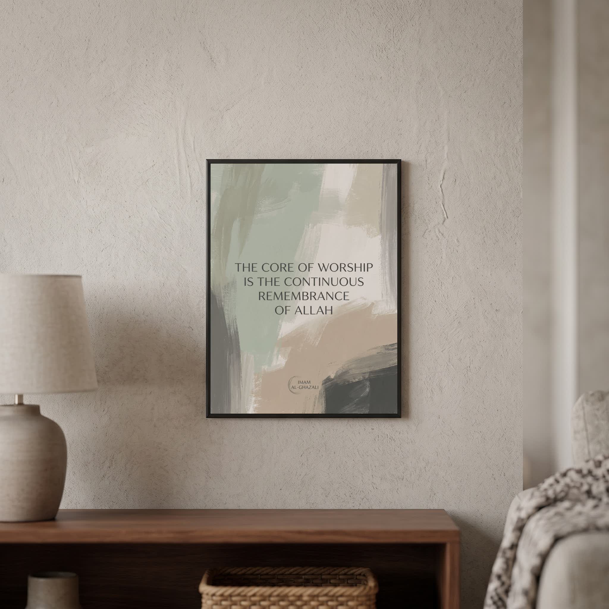 Inspirational Quote wall art: "The core of worship is the continuous remembrance of Allah", 15×20 in size