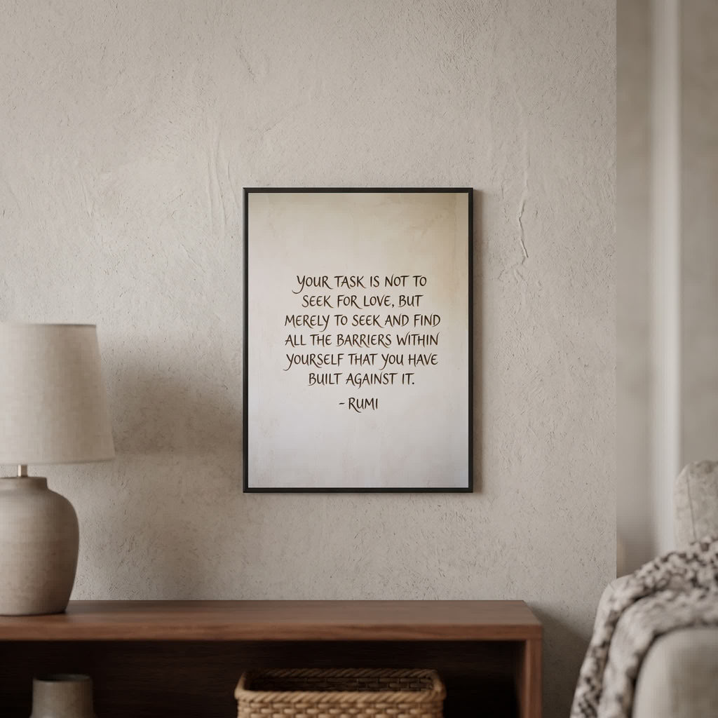 Rumi quote wall art: "Your task is not to seek for love, but to seek the barriers within", 15×20 in size