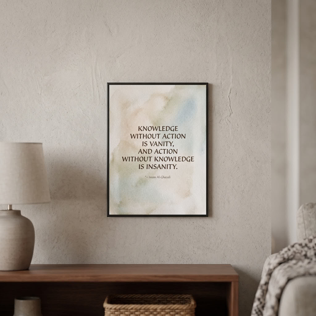Imam Al-Ghazali quote wall art: "Knowledge without action is vanity", 15×20 in size