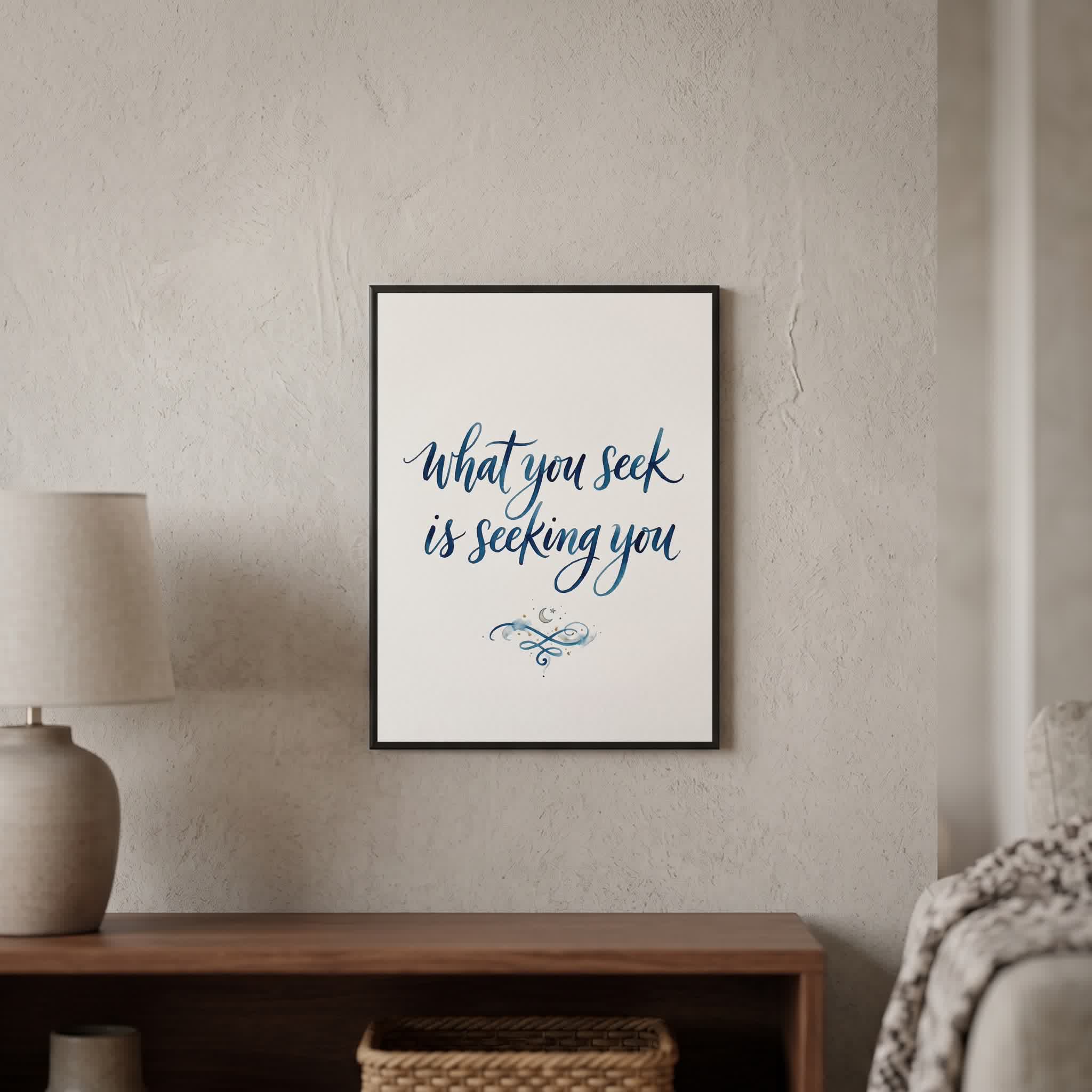 Rumi quote wall art: "What you seek is seeking you", 15×20 in size